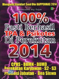 100% Pasti Berhasil TPA & Psikotes di Perekrutan 2014