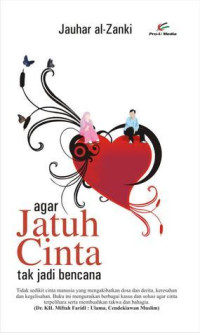 Agar Jatuh Cinta Tak Jadi Bencana