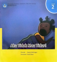 Aku Tidak Mau Tidur!