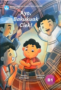 Ayo, Bakukuak Ciek!
