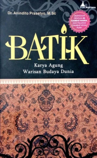 Batik Karya Agung Warisan Budaya Dunia