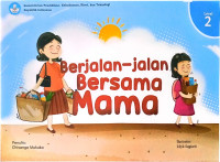 Berjalan-jalan Bersama Mama