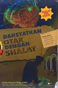Dahsyatnya Otak dengan Shalat
