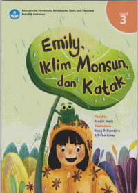 Emily, Iklim Monsun, dan Katak