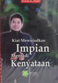 Kiat Mewujudkan Impian menjadi Kenyataan