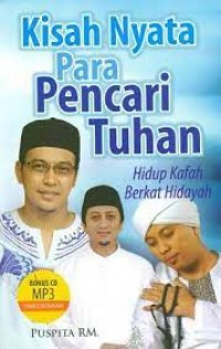 Kisah Nyata Para Pencari Tuhan