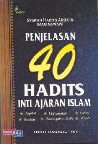Penjelasan 40 Hadits Inti Ajaran Islam