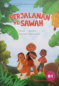 Perjalanan Ke Sawah
