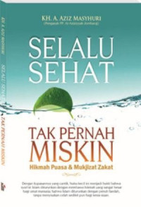 Selalu Sehat Tak Pernah Miskin