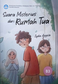 Suara Misterius dari Rumah Tua