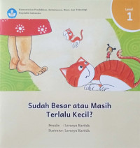 Sudah Besar atau Masih Terlalu Kecil?